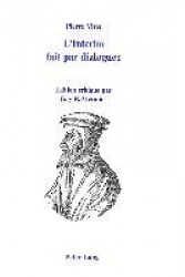 Pierre Viret - L'Interim Fait Par Dialogues