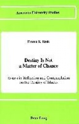 Destiny is Not a Matter of Chance - Essays In Reflection and Contemplation on the Destiny of Blacks