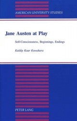 Jane Austen at Play - Self-Consciousness, Beginnings, Endings
