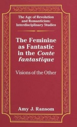 The Feminine as Fantastic in the Conte Fantastique - Visions of the Other