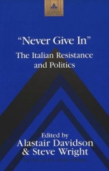 Never Give In - The Italian Resistance and Politics