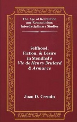 Selfhood, Fiction, & Desire in Stendhal's Vie De Henry Brulard & Armance
