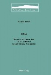 I/You - Paradoxical Constructions of Self and Other in Early German Romanticism