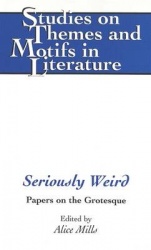 Seriously Weird - Papers on the Grotesque