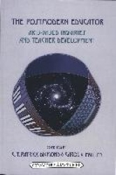 The Postmodern Educator - Arts-Based Inquiries and Teacher Development