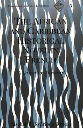 The African and Caribbean Historical Novel in French - A Quest for Identity