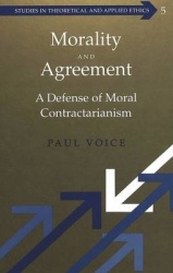 Morality and Agreement - A Defense of Moral Contractarianism
