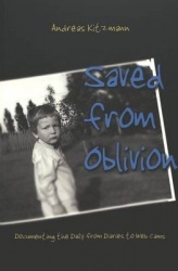 Saved from Oblivion - Documenting the Daily from Diaries to Web Cams