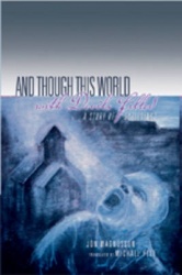 And Though This World with Devils Filled - A Story of Sufferings