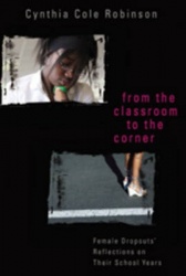 From the Classroom to the Corner - Female Dropouts' Reflections on Their School Years