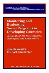 Monitoring and Evaluating Social Programs in Developing Countries - A Handbook for Policymakers, Managers, and Researchers