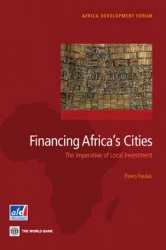 Financing Africa's Cities - The Imperative of Local Investment