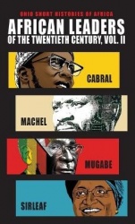 African Leaders of the Twentieth Century, Volume - Cabral, Machel, Mugabe, Sirleaf