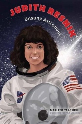 Judith Resnik - Unsung Astronaut