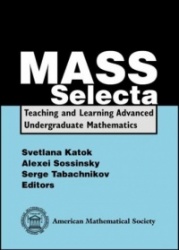 MASS Selecta - Teaching and Learning Advanced Undergraduate Mathematics
