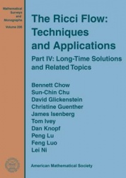 The Ricci Flow: Techniques and Applications - Part IV: Long-Time Solutions and Related Topics
