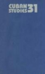 Cuban Studies 31