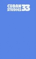Cuban Studies 33