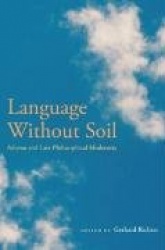Language Without Soil - Adorno and Late Philosophical Modernity