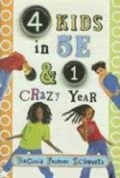 4 Kids in 5E&1 Crazy Year