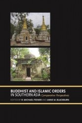 Buddhist and Islamic Orders in Southern Asia - Comparative Perspectives