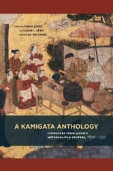 A Kamigata Anthology - Literature from Japan`s Metropolitan Centers, 1600-1750