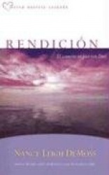Rendicion: El Corazon En Paz Con Dios