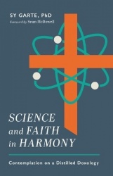 Science and Faith in Harmony - Contemplations on a Distilled Doxology