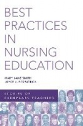 Best Practices in Nursing Education - Stories of Exemplary Teachers