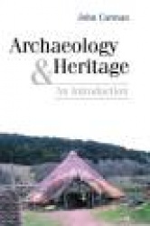 Archaeology and Heritage - An Introduction