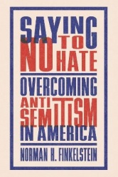 Saying No to Hate - Overcoming Antisemitism in America