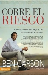 Los Corre el riesgo - Aprenda a identificar, elegir y vivir con un riesgo moderado = Take the Risk