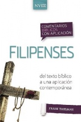 Comentario Bíblico Con Aplicación NVI Filipenses - del Texto Bíblico a Una Aplicación Contemporánea