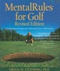 MentalRules for Golf: 65 Innovative Strategies for Unleashing Your Golf Potential