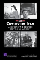 Occupying Iraq - a History of the Coalition Provisional Authority