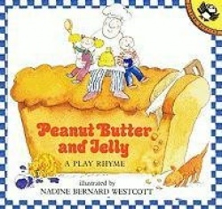 Peanut Butter and Jelly - A Play Rhyme