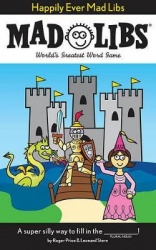 Happily Ever Mad Libs - World's Greatest Word Game