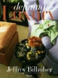 Jeffrey Bilhuber: Defining Luxury - The Qualities of Life at Home
