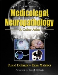 Medicolegal Neuropathology - A Color Atlas