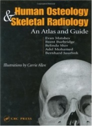 Human Osteology and Skeletal Radiology - An Atlas and Guide