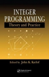 Integer Programming - Theory and Practice