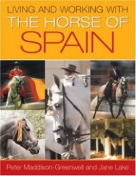 Living and Working with the Horse of Spain