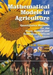 Mathematical Models in Agriculture - Quantitative Methods for the Plant, Animal and Ecological Sciences