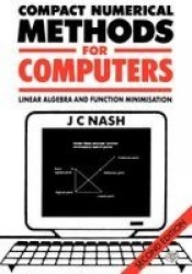 Compact Numerical Methods for Computers - Linear Algebra and Function Minimisation