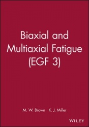 Biaxial and Multiaxial Fatigue (EGF 3)