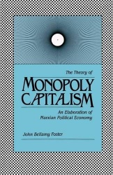 The Theory of Monopoly Capitalism