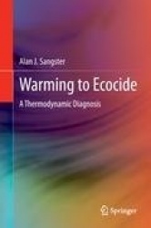Warming to Ecocide : A Thermodynamic Diagnosis