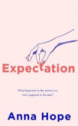 Expectation - The most razor-sharp and heartbreaking novel of the year