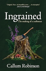 Ingrained - The making of a craftsman