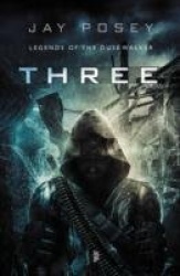 Three - Book 1 of the Duskwalker Cycle